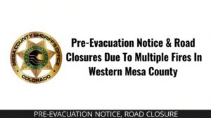 Pre-Evacuations Expanded in Mesa County